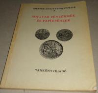 Fux Kornél-Hőgyéné Angelotti Zsuzsanna: Magyar pénzérmék és papírpénzek