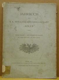JAHRBUCH DER K. K. HERALDISCHEN GESELLSCHAFT 