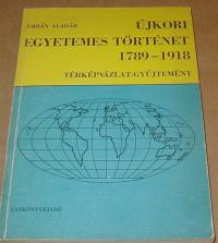 Urbán Aladár: Újkori egyetemes történet 1789-1918. Térképvázlatgyűjtemény